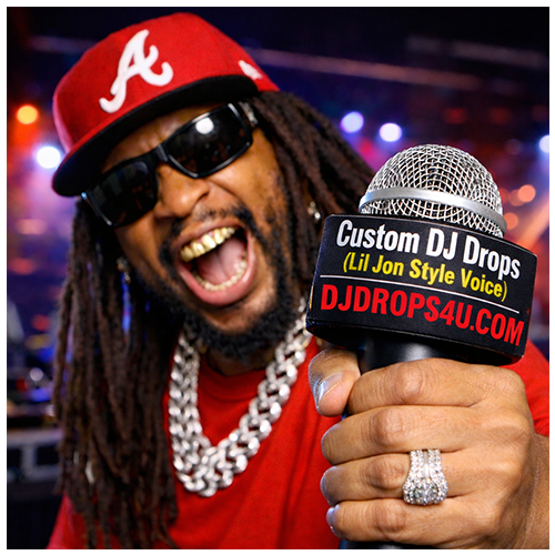 Custom DJ Drop (Lil Jon Voice Style)