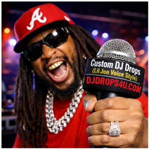 Custom DJ Drop (Lil Jon Voice Style)